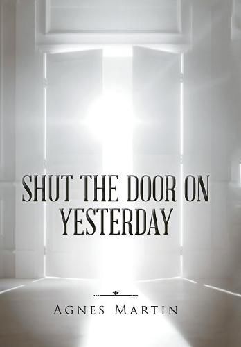 Cover image for Shut the Door on Yesterday
