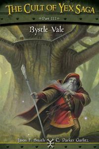 Cover image for The Cult of Yex Saga - Part III: Bystle Vale