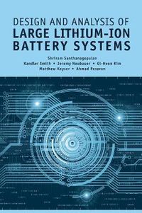 Cover image for Design and Analysis of Large Lithium-Ion Battery Systems