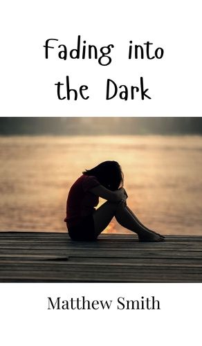 Cover image for Fading into the Dark