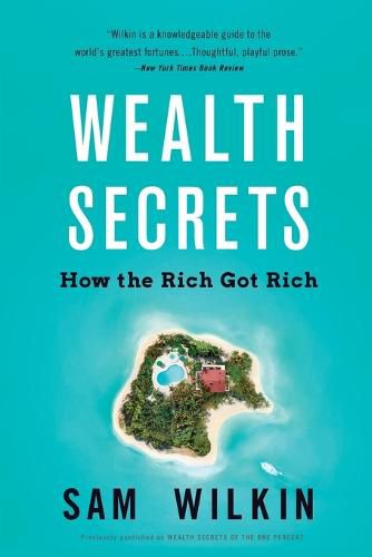 Cover image for Wealth Secrets: How the Rich Got Rich