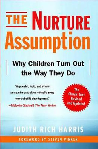 Cover image for The Nurture Assumption: Why Children Turn Out the Way They Do