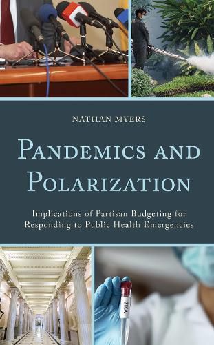 Cover image for Pandemics and Polarization: Implications of Partisan Budgeting for Responding to Public Health Emergencies