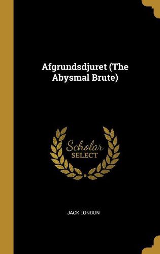 Cover image for Afgrundsdjuret (The Abysmal Brute)