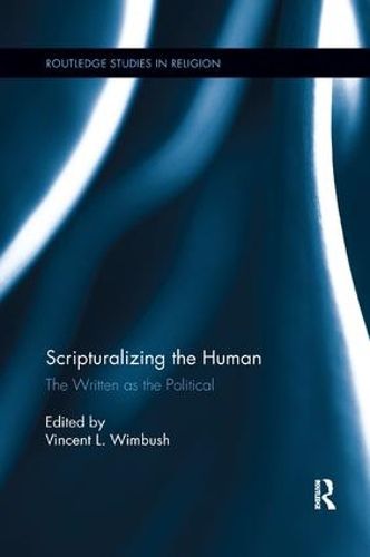 Cover image for Scripturalizing the Human: The Written as the Political