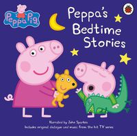 Cover image for Peppa Pig: Bedtime Stories