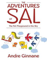 Cover image for The Adventures of Sal - The Pet Playground in the Sky