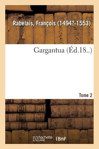 Cover image for Gargantua. Tome 2