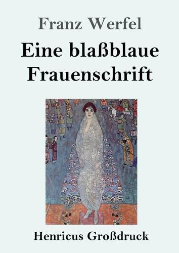 Eine BlassBlaue Frauenschrift