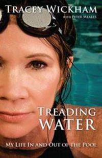 Cover image for Treading Water: My Life In And Out Of The Pool