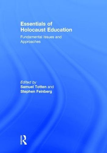 Cover image for Essentials of Holocaust Education: Fundamental Issues and Approaches