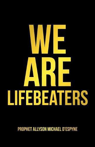 Cover image for We Are Lifebeaters