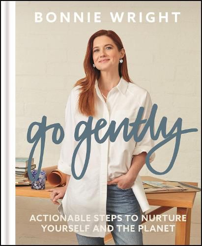 Cover image for Go Gently: Actionable Steps to Nurture Yourself and the Planet