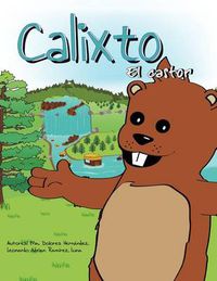 Cover image for Calixto El Castor