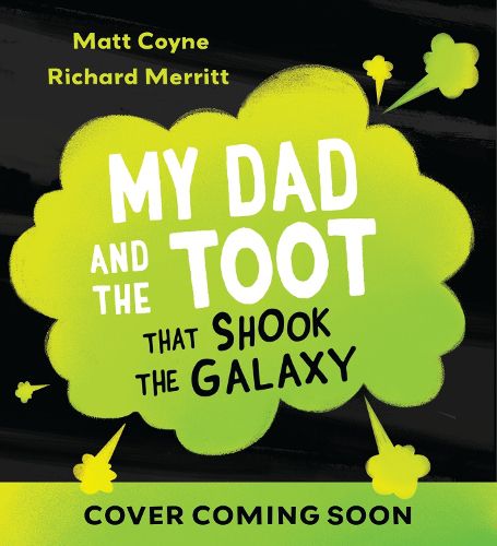 Cover image for My Dad and the Toot that Shook the Galaxy