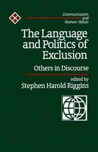 Cover image for The Language and Politics of Exclusion: Others in Discourse