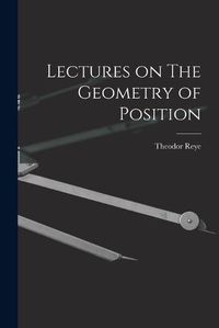 Cover image for Lectures on The Geometry of Position