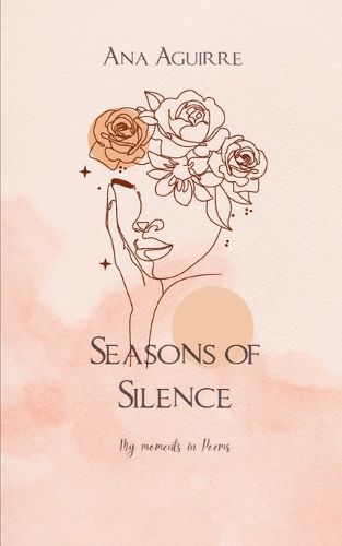 Cover image for Seasons of Silence-My moments in poems
