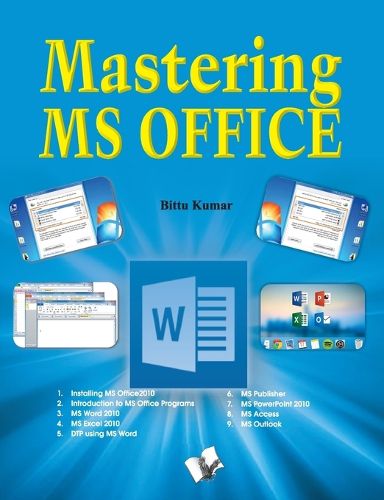 Cover image for Mastering Ms Office: Computer Skill Development: be Future Ready