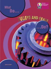 Cover image for PYP L8 What do Pulleys and Gears do 6PK