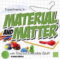 Cover image for Experiments in Material and Matter with Toys and Everyday Stuff