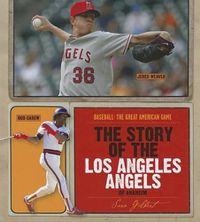 Cover image for The Story of the Los Angeles Angels of Anaheim