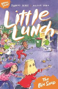 Cover image for Little Lunch: The Bin Shed