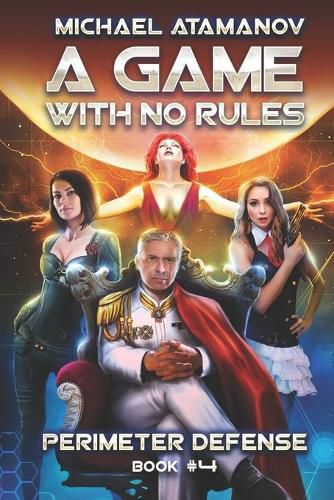 Cover image for A Game With No Rules (Perimeter Defense Book #4): LitRPG Series