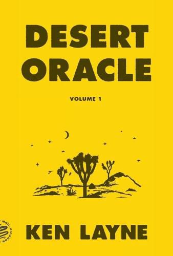 Cover image for Desert Oracle: Volume 1: Strange True Tales from the American Southwest