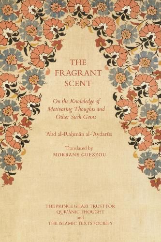 Cover image for The Fragrant Scent: On the Knowledge of Motivating Thoughts and Other Such Gems