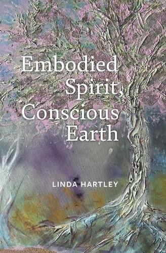 Embodied Spirit, Conscious Earth