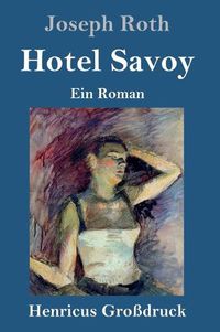 Cover image for Hotel Savoy (Grossdruck): Ein Roman