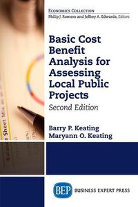 Cover image for Basic Cost Benefit Analysis for Assessing Local Public Projects