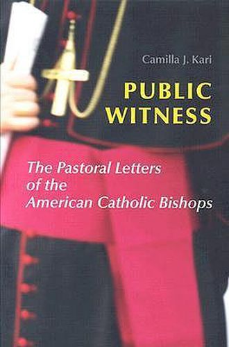 Cover image for Public Witness: The Pastoral Letters of the American Catholic Bishops