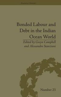 Cover image for Bonded Labour and Debt in the Indian Ocean World