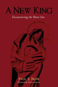 Cover image for A New King: Encountering the Risen Son