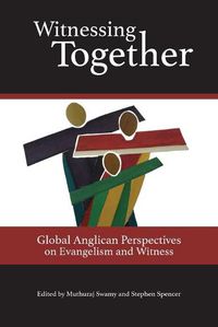 Cover image for Witnessing Together: Global Anglican Perspectives on Evangelism and Witness