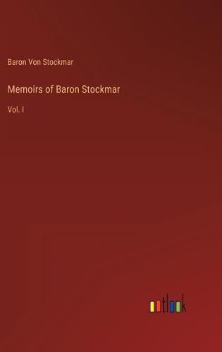 Cover image for Memoirs of Baron Stockmar