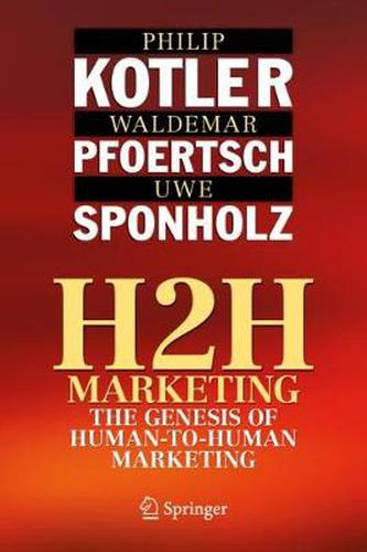 Cover image for H2H Marketing: The Genesis of Human-to-Human Marketing