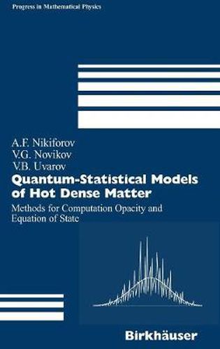 Cover image for Quantum-Statistical Models of Hot Dense Matter: Methods for Computation Opacity and Equation of State