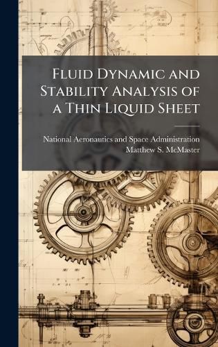 Cover image for Fluid Dynamic and Stability Analysis of a Thin Liquid Sheet