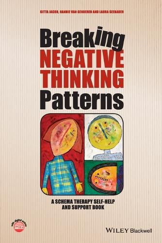 Cover image for Breaking Negative Thinking Patterns: A Schema Therapy Self-Help and Support Book