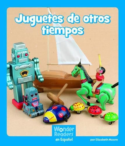 Cover image for Juguetes de Otros Tiempos