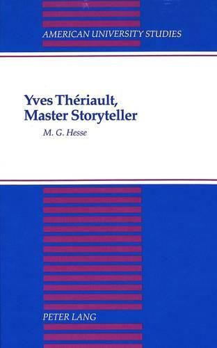 Cover image for Yves Theriault, Master Storyteller