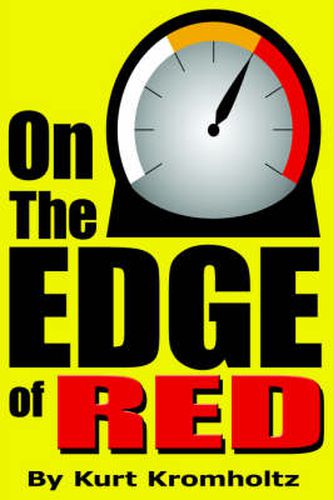 Cover image for On The Edge of Red: How I Achieved a Modicum of Success and Remained Sane in Nearly 40 Years of High School Teaching