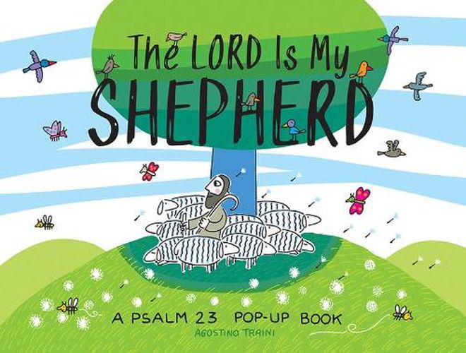 Cover image for The Lord Is My Shepherd: A Psalm 23 Pop-Up Book