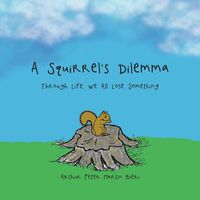 Cover image for A Squirrel's Dilemma