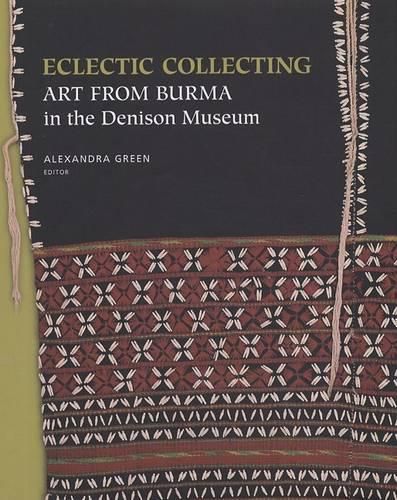 Cover image for Eclectic Collecting: Art from Burma in the Denison Museum