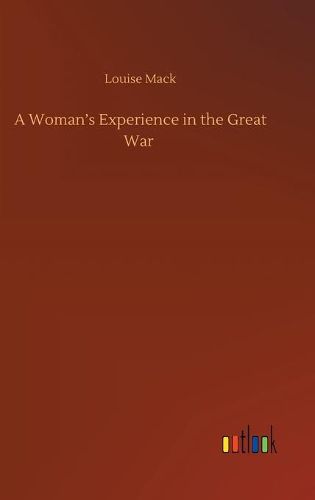 Cover image for A Woman's Experience in the Great War