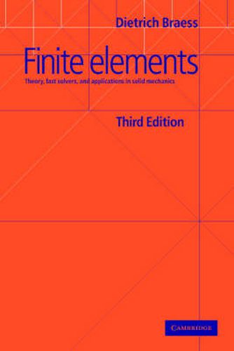 Cover image for Finite Elements: Theory, Fast Solvers, and Applications in Solid Mechanics